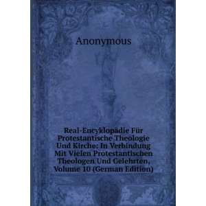   Theologen Und Gelehrten, Volume 10 (German Edition) Anonymous Books