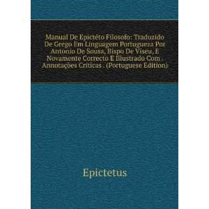   . AnnotaÃ§Ã²es Criticas . (Portuguese Edition) Epictetus Books