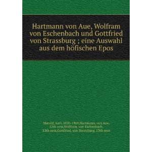  Hartmann von Aue, Wolfram von Eschenbach und Gottfried von 