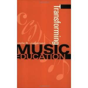   Transforming Music Education [Paperback] Estelle R. Jorgensen Books