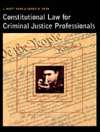 Constitutional Law for Criminal Justice Professionals, (0314204148), J 