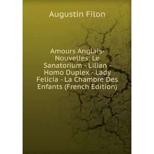   Felicia   La Chambre Des Enfants (French Edition) Augustin Filon