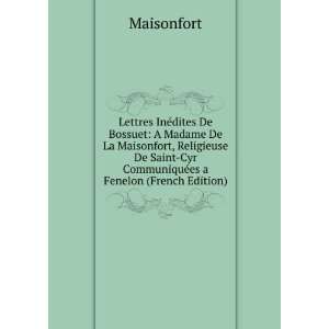    Cyr CommuniquÃ©es a Fenelon (French Edition) Maisonfort Books