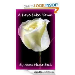 Love Like Home Anne Marie Beck  Kindle Store