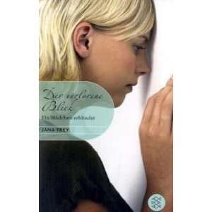  Der verlorene Blick (9783596805587) Jana Frey Books