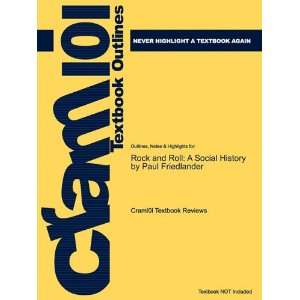  Studyguide for Rock and Roll A Social History by Paul Friedlander 