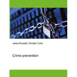  Crime prevention Ronald Cohn Jesse Russell Books
