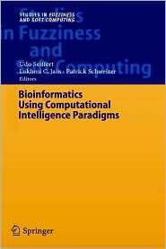 Bioinformatics Using Computational Intelligence Paradigms, (3540229019 