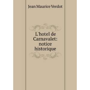   hotel de Carnavalet notice historique Jean Maurice Verdot Books