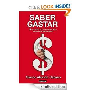 Saber gastar (Spanish Edition) Abundiz Cabrero Gianco  
