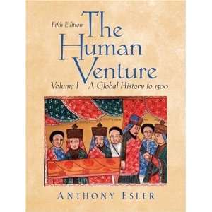  The Human Venture A Global History, Volume 1 (to 1500 