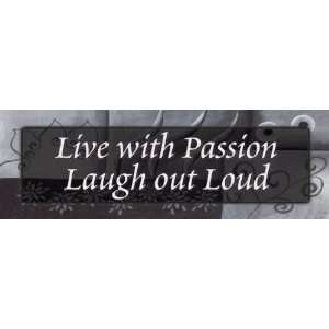  Retro Black & White Live with Passion by Maria Girardi 