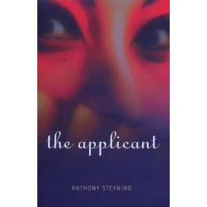  Applicant [Hardcover] Anthony Steyning Books