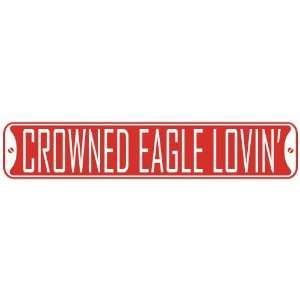 CROWNED EAGLE LOVIN  STREET SIGN
