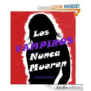  Los Vampiros Nunca Mueren (Spanish Edition) eBook Frank 