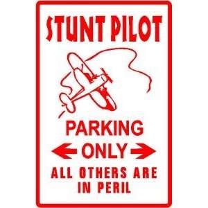  STUNT PILOT PARKING joke novelty NEW sign