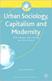 Urban Sociology, Capitalism And Modernity, (0333971604), Mike Savage 