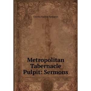   Pulpit Sermons, Parts 237 248 Charles Haddon Spurgeon Books