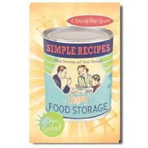  SIMPLE RECIPES USING FOOD STORAGE Books
