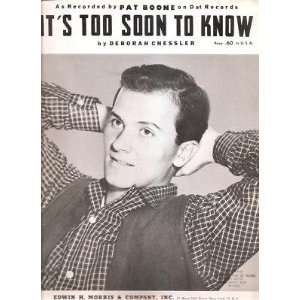  Sheet Music Its Too Soon To Know Pat Boone 180: Everything 