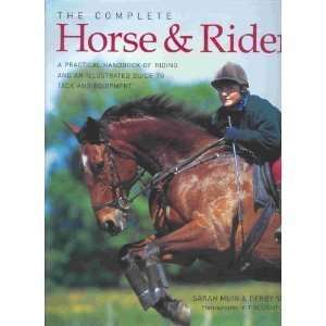  The Complete Horse and Rider A Practical Handbook of 