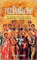 The Didache the Teaching of the Twelve Apostles A Different Faith 