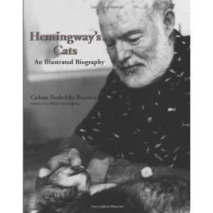  Hemingways Cats: An Illustrated Biography [Hardcover 