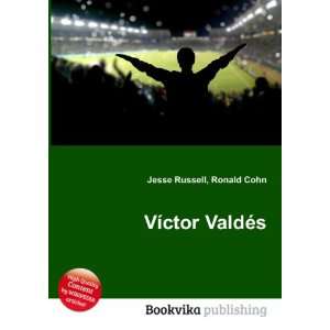  VÃ­ctor ValdÃ©s Ronald Cohn Jesse Russell Books