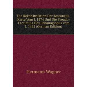   Des Behaimglobus Vom J. 1492 (German Edition) Hermann Wagner Books