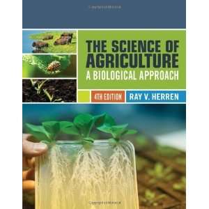   of Agriculture A Biological Approach [Hardcover] Ray V Herren Books