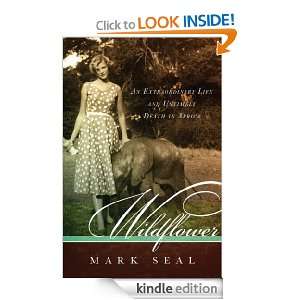 Wildflower: An extraordinary life and untimely death in Africa: Mark 