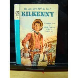    KILKENNY HIS GUNS WERE NOT FOR HIRE LOUIS LAMOUR Books