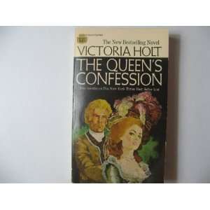  The Queens Confession Victoria Holt Books