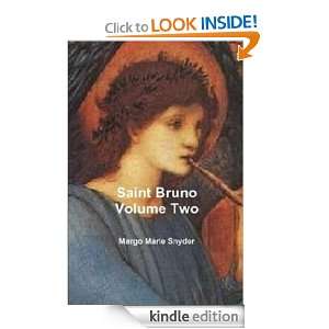 Saint Bruno Volume Two Margo Marie Snyder, David Forster  