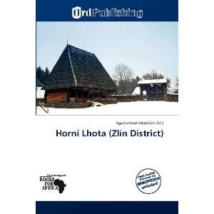   Lhota (Zlín District) (9786138843337) Agamemnon Maverick Books