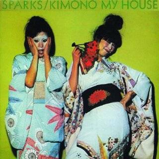 Kimono My House by Sparks ( Audio CD   Oct. 9, 2006)   Import