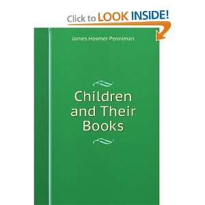  Children and Their Books James Hosmer Penniman Books