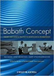 Bobath Concept Theory and Clinical Practice in Neurological 