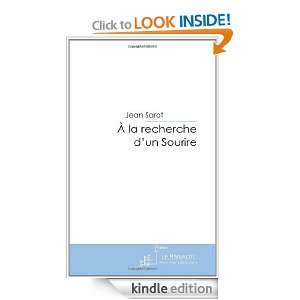 À la recherche dun Sourire (French Edition) Jean Sarot  