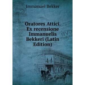  recensione Immanuelis Bekkeri (Latin Edition) Immanuel Bekker Books