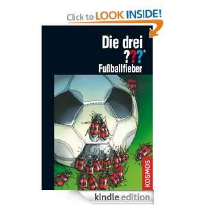 Die drei ???, Fußballfieber (German Edition) Marco Sonnleitner 