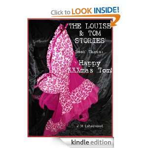    (The Louise & Tom Stories) J M Isherwood  Kindle Store