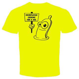 funny Offensive Condom unemployed looking for T shirt  
