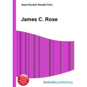  James C. Rose Ronald Cohn Jesse Russell Books