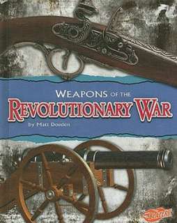   of the Revolutionary War by Matt Doeden, Capstone Press  Hardcover