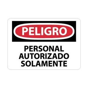  SPD9AB   Peligro, Personal AutorIzado Solamente, 10 X 14 
