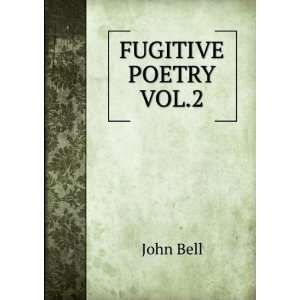  FUGITIVE POETRY VOL.2 John Bell Books