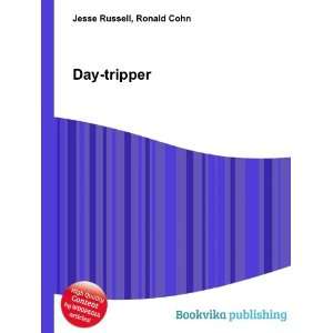 Day tripper Ronald Cohn Jesse Russell Books