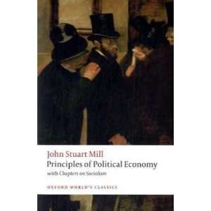  By John Stuart Mill Principles of Political Economy and 