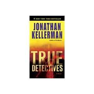 True Detectives: Jonathan Kellerman: 9780345495181:  Books